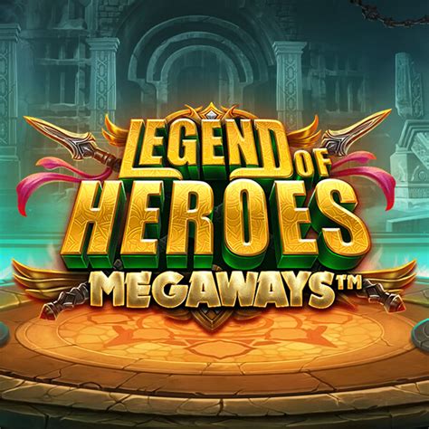 Jogue Legend Of Heroes Megaways Online