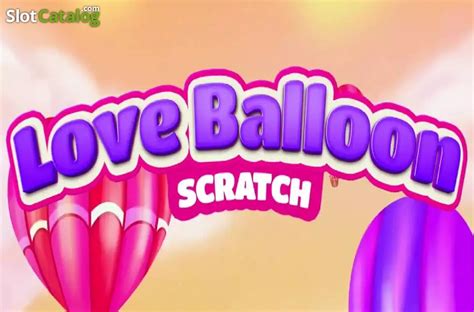 Jogue Love Balloon Scratch Online