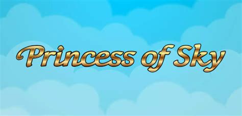 Jogue Princess Of Sky Online