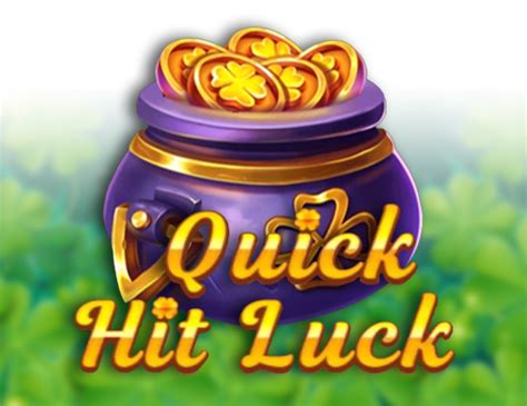 Jogue Quick Hit Luck Online