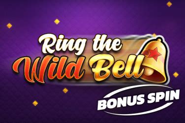 Jogue Ring The Wild Bell Bonus Spin Online