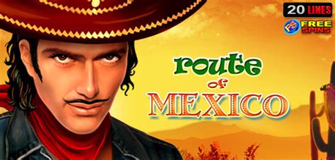 Jogue Route Of Mexico Online