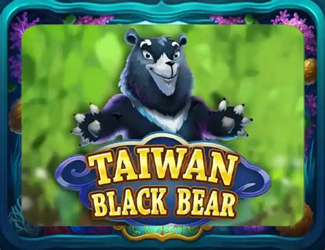 Jogue Taiwan Black Bear Online