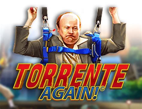 Jogue Torrente Again Online