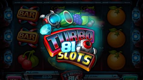 Jogue Turbo Slots 81 Online