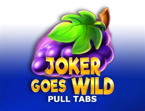 Joker Goes Wild Pull Tabs Bet365
