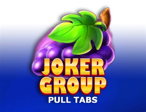 Joker Group Pull Tabs Betfair