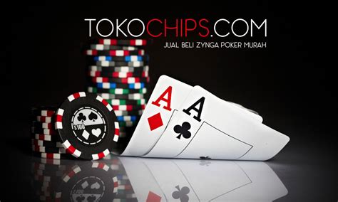 Jual Beli Chip Poker Zynga Jacarta