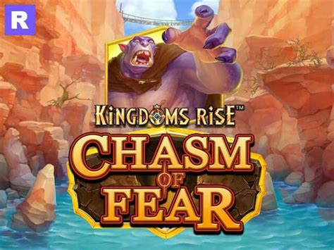 Kingdoms Rise Chasm Of Fear Slot Gratis