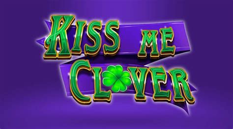 Kiss Me Clover Novibet