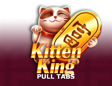 Kitten King Pull Tabs Slot - Play Online