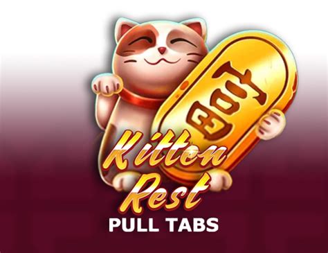 Kitten Rest Pull Tabs Bet365