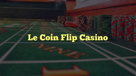 Le Coin Flip Casino Brazil