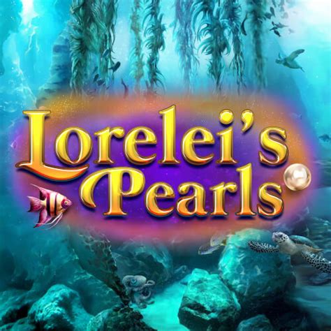 Lorelei S Pearls Netbet