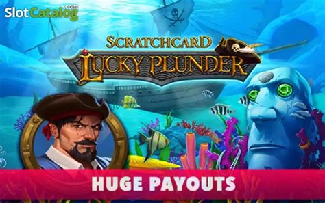 Lucky Plunder Scratchcard Betano