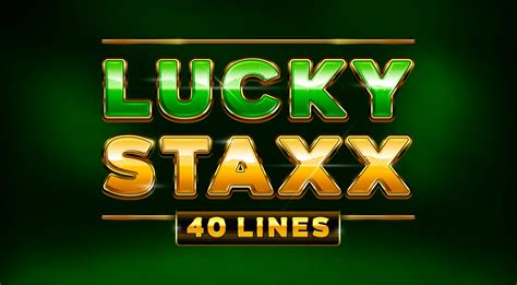 Lucky Staxx 40 Lines 888 Casino