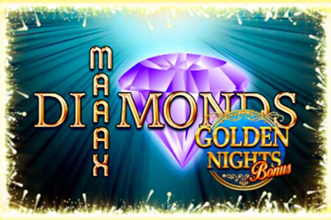 Maaax Diamonds Golden Nights Bonus Review 2024