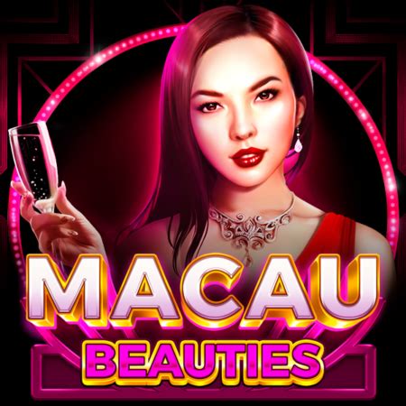 Macau Beauties Betway