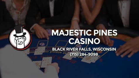 Majestosos Pinheiros Casino Black River Falls Wi
