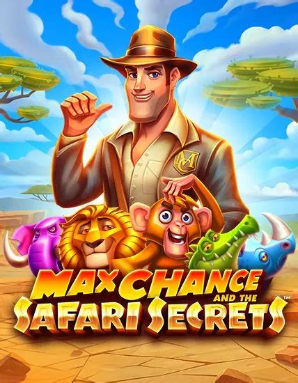 Max Chance And The Safari Secrets Blaze