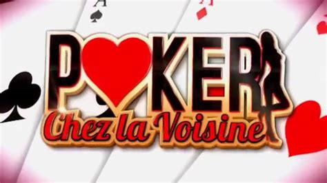 Mcm Poker Chez Les Voisines
