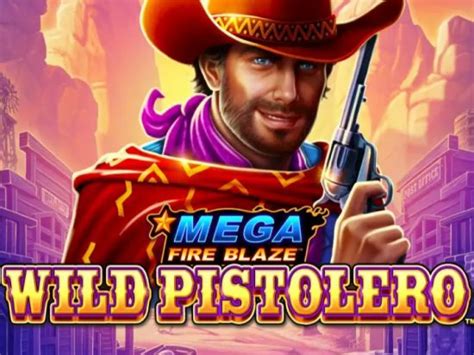 Mega Fire Blaze Wild Pistolero Slot Gratis