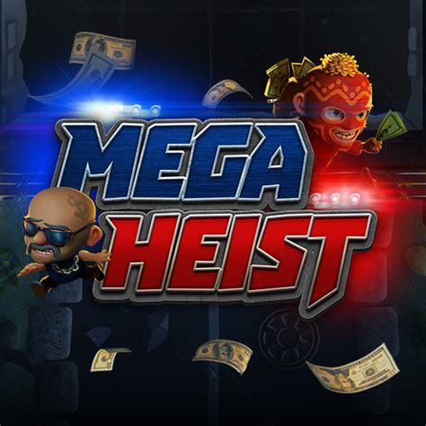 Mega Heist Brabet