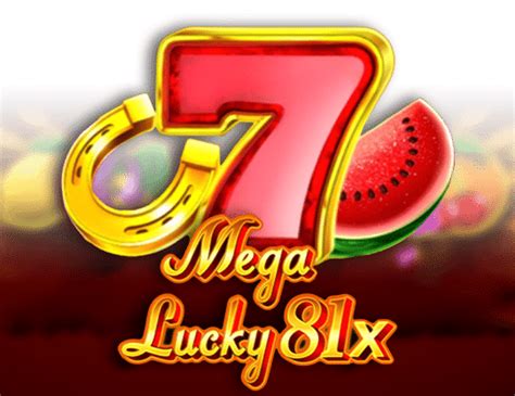 Mega Lucky 81x Betway