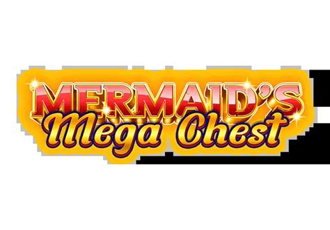 Mermaid S Mega Chest Netbet