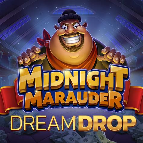 Midnight Marauder Dream Drop Parimatch