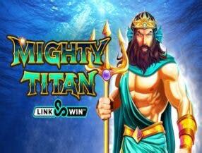Mighty Titan Link Win Bet365