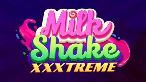 Milkshake Xxxtreme Slot Gratis