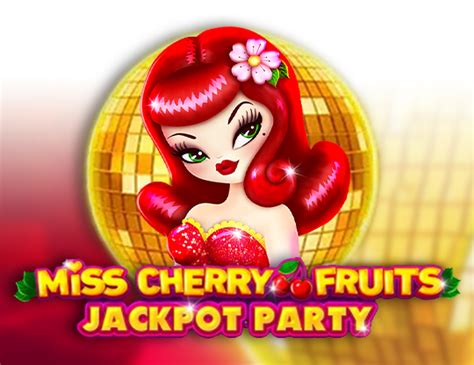 Miss Cherry Fruits Jackpot Party Parimatch