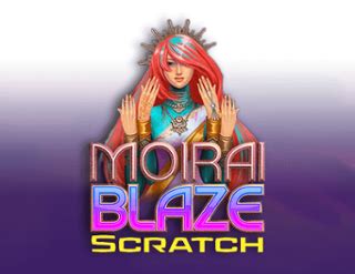 Moirai Blaze Scratch Leovegas