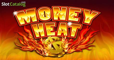 Money Heat Slot - Play Online