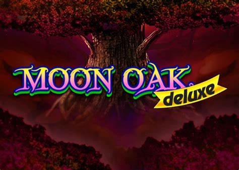 Moon Oak Deluxe Brabet