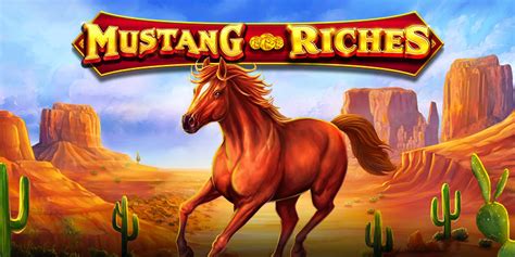 Mustang Riches Betsul