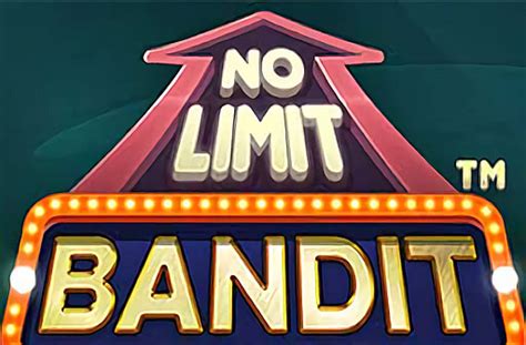 No Limit Bandit Slot - Play Online