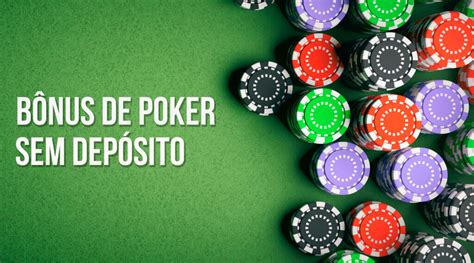 Nos Salas De Poker Sem Deposito Bonus