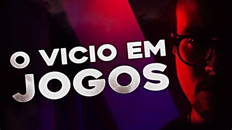 O Jogo E Uma Doenca