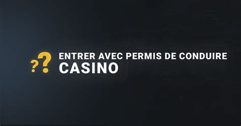 Peut No Entrer Au Casino Avec Permis Este Documento