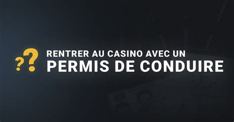 Peut No Rentrer Au Casino Avec Permis Este Documento