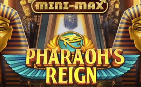 Pharaohs Reign Mini Max Slot Gratis