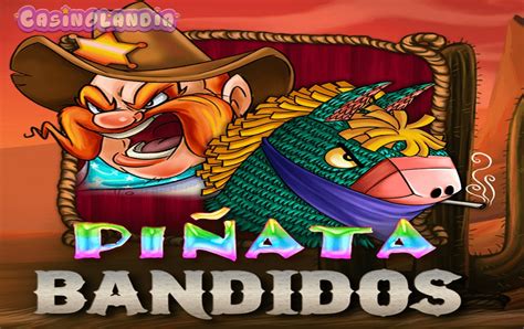 Pinata Bandidos Pokerstars