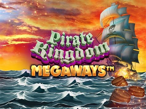 Pirate Kingdom Megaways Betway