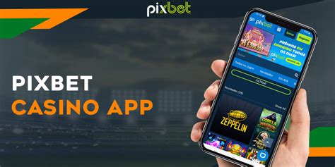Pixbet Casino App