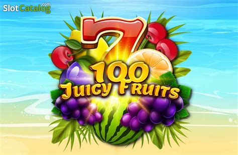 Play 100 Juicy Fruits Slot