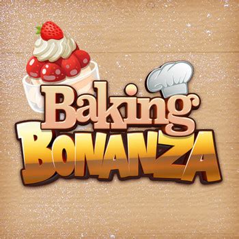 Play Baking Bonanza Slot