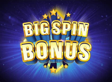 Play Big Spin Bonus Slot