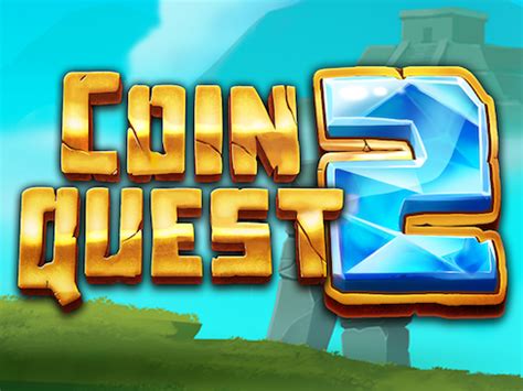 Play Coin Quest 2 Slot
